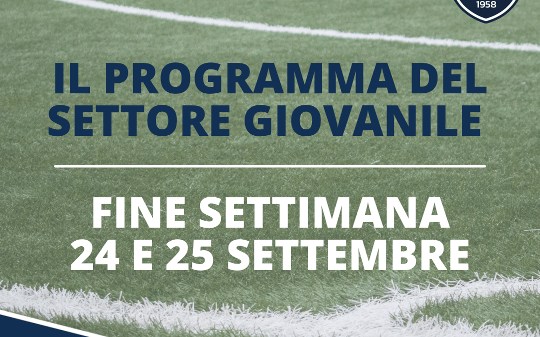 Il programma del fine settimana: 24 e 25 settembre 2022